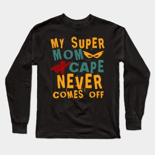 Super Mom Long Sleeve T-Shirt